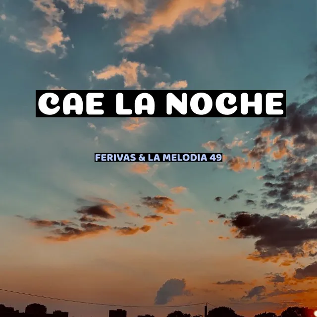 Cae La Noche