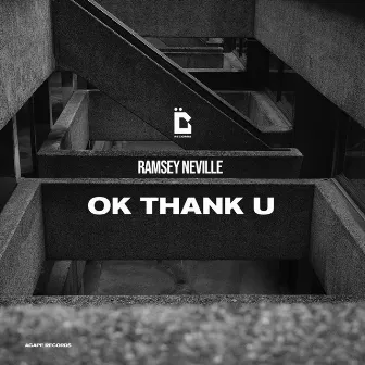 Ok Thank U by Ramsey Neville