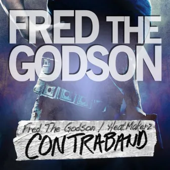 Contraband by Fred the Godson