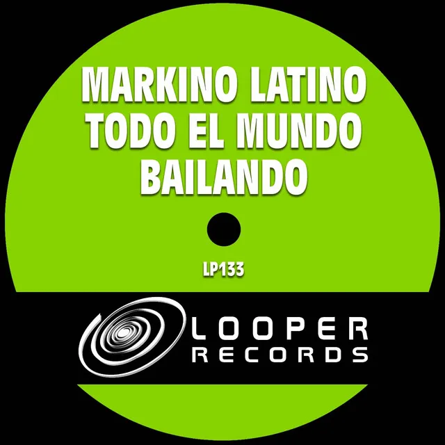 Todo El Mundo Bailando - Latin House Mix