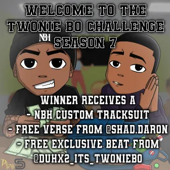 Twonie Bo Challenge Season 7 by Twonie Bo