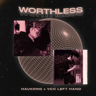 Worthless by Haukong