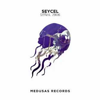 Señal 2906 (Extended Mix) by Seycel