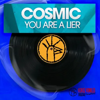 You Are a Lier - Single by Cosmic