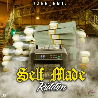 Self Made Riddim by tzee_ent