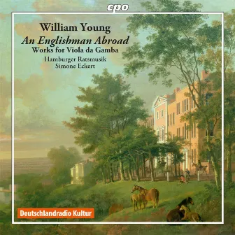 Young: Works for Viola da Gamba Consort (Sonatas, Suites, Fantasies & Dances) by William Young