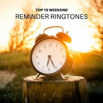 Top 15 Weekend Reminder Ringtones – Sunday Morning Relax by Casual Ringtones