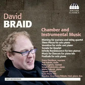 Braid: Chamber and Instrumental Music by David Braid