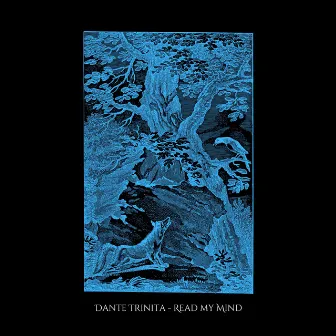 Read My Mind by Dante Trinita