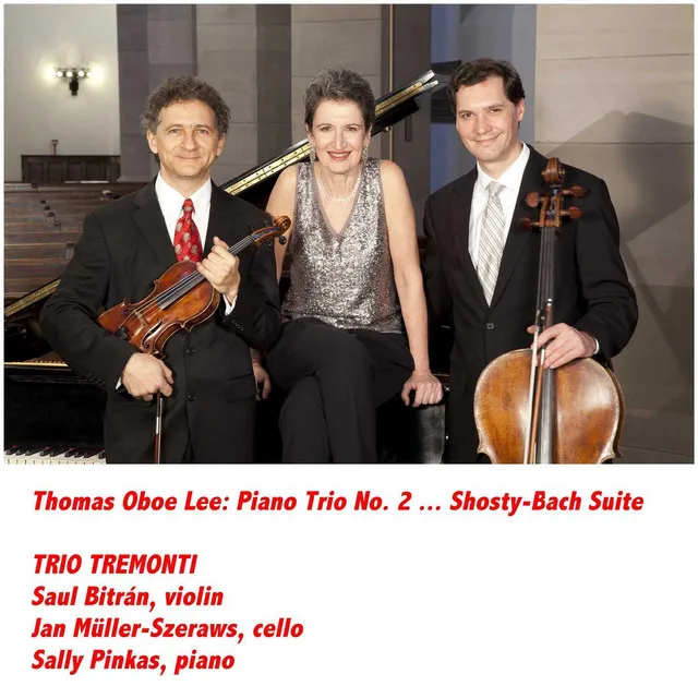 Thomas Oboe Lee: Piano Trio No. 2, Shosty-Bach Suite