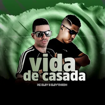 Vida de Casada by Mc Bley