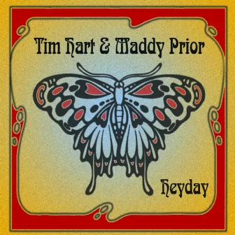 Heydays by Tim Hart & Maddy Prior