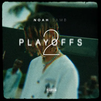 Playoffs 2 by Noah Samb