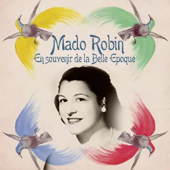 En souvenir de la Belle Epoque by Mado Robin