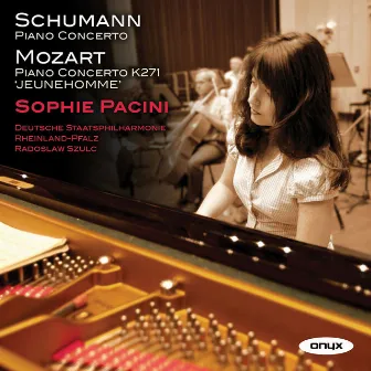 Schumann: Piano Concerto - Mozart: Piano Concerto by Radoslaw Szulc