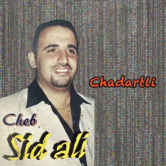 Chadartli by Cheb Sid Ali