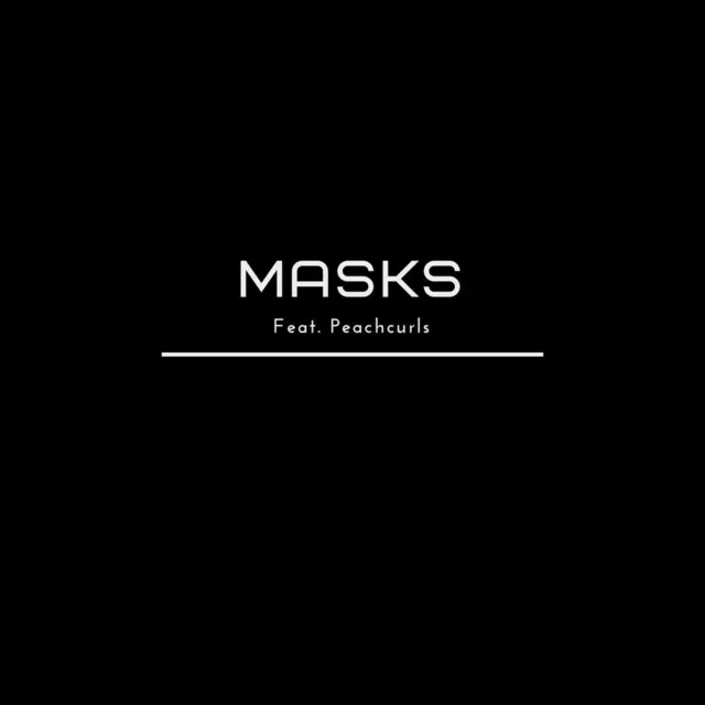 Masks