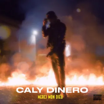 Merci mon Dieu by Caly Dinero