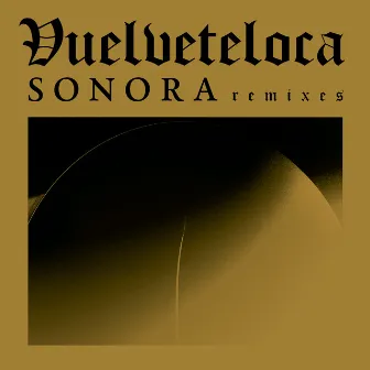 Sonora Remix by Vuelveteloca