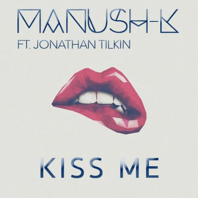 Kiss Me (feat. Jonathan Tilkin)