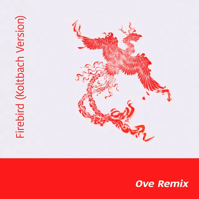 Firebird - Koltbach Version - Ove Remix