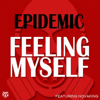 Feeling Myself by Epidemic