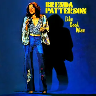 Like Good Wine by Brenda Patterson