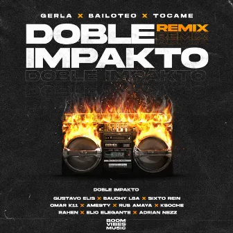 Doble Impakto (Remixes) by Boom Vibes Music