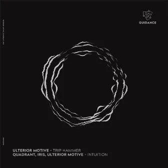 Trip Hammer / Intuition by Ulterior Motive