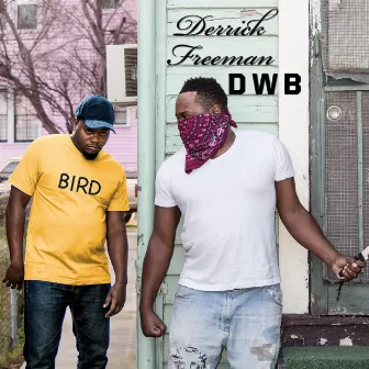 DWB by Derrick Freeman