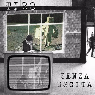 Senza Uscita by Tiro