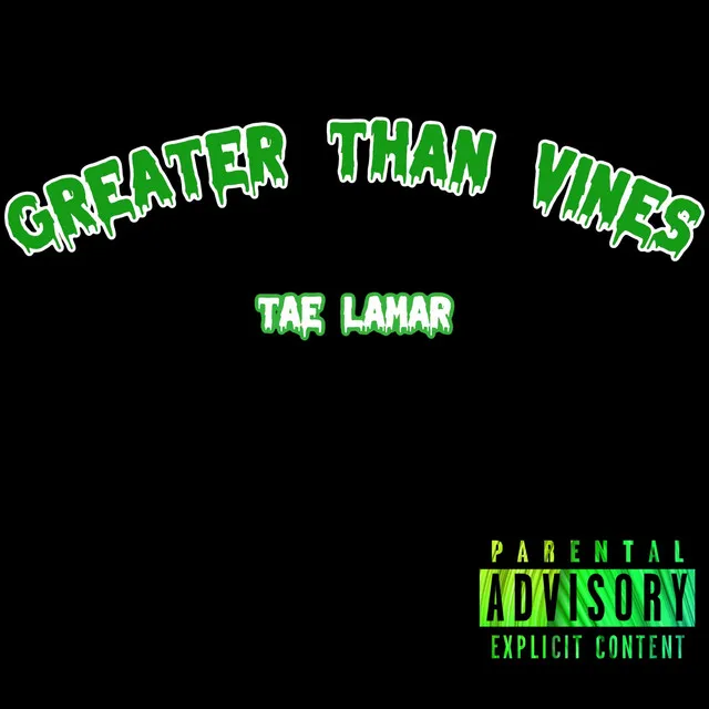 Greater Than Vines