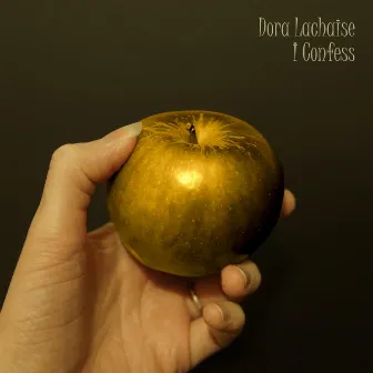 I Confess by Dora Lachaise