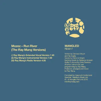 Run River (The Ray Mang Versions) by Mozez