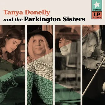 Tanya Donelly and the Parkington Sisters by Parkington Sisters