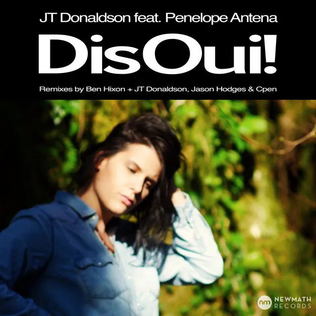 Dis Oui! - JT Donaldson, Jason Hodges & Cpen Remix