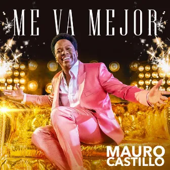 Me Va Mejor by Mauro Castillo