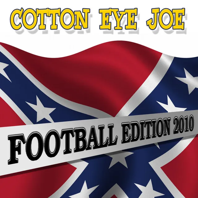 Cotton Eye Joe - Football Edition 2010