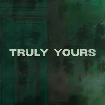 Truly Yours by Breana Marin