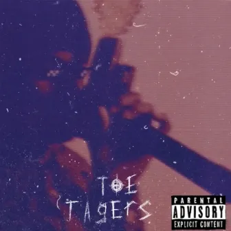 Toe TAGERS by Cxntfold