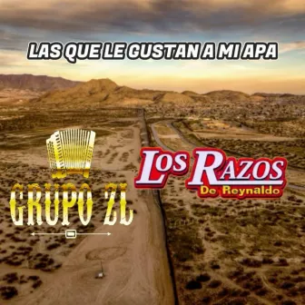 LAS QUE LE GUSTAN A MI APA by Los Razos De Reynaldo