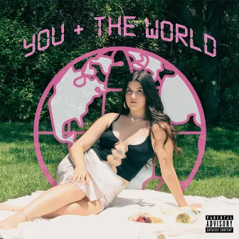 You + The World by Liliana Mae