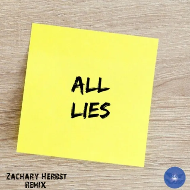 All Lies (Zachary Herbst) - Remix