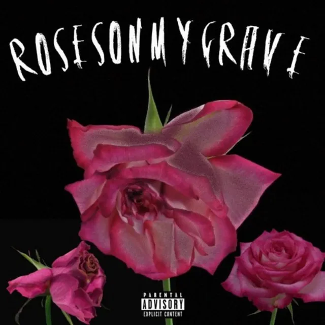 Rosesonmygrave