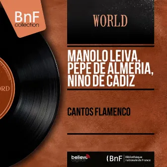 Cantos Flamenco (Mono Version) by Manolo Leiva