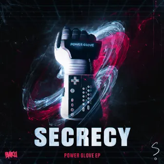 Power Glove EP by Secrecy