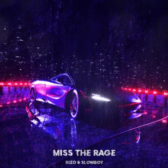 Miss The Rage by Rizó