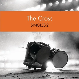 Singles 2 by The Cross