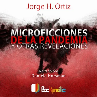 Microficciones de la pandemia y otra revelaciones by Jorge Ortiz