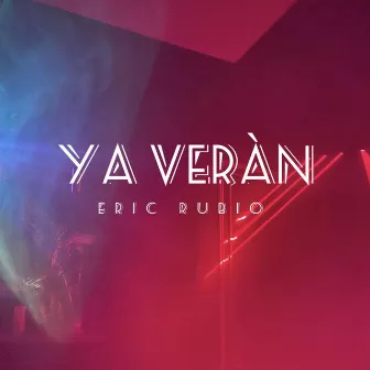 Ya Verán by Eric Rubio